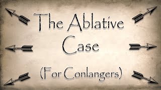 The Ablative Case  For Conlangers [upl. by Zales704]