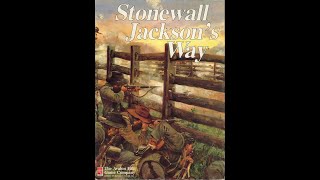 Stonewall Jacksons Way  AH Scenario 5 Turn 4 Somewhat Live [upl. by Taft]