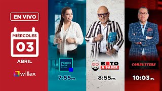 Willax en vivo  MILAGROS LEIVA ENTREVISTA  BETO A SABER  COMBUTTERS  03042024  Willax [upl. by Winifield]