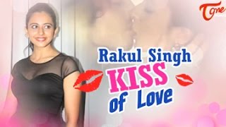 Rakul Preet Singh Lip Lock Kiss  Best Kiss  TeluguOne [upl. by Haral600]