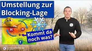 Umstellung zur BlockingWetterlage  Kälte lauert im Nordosten [upl. by Homans708]