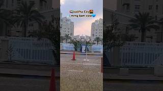 🇦🇪kalifha city⛲️view mrng 6am🌇💙dubai city ytshorts shortsfeed [upl. by Nedah]