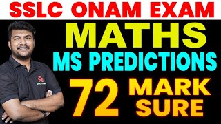 SSLC MATHS ONAM EXAM 🔥🔥MS PREDICTIONS 72 MARK SURE🔥🔥 MS SOLUTIONS [upl. by Kapeed821]