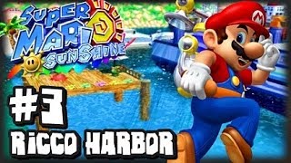 Super Mario Sunshine 1080p  Part 3  Ricco Harbor [upl. by Marten389]