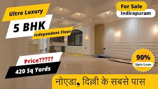 420 Sq Yards 5BHK Luxurious Builder Floor For Sale  Indirapuram  Near Delhi propertyforsale [upl. by Arrait]