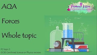 The Whole of AQA  FORCES GCSE 91 Physics or Combined Science Revision Topic 5 for P2 [upl. by Etnasa]