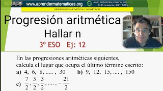 Progresión aritmética Hallar n 3eso 04 012 José Jaime Mas [upl. by Torruella]