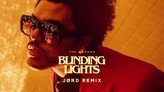 Blinding Lights JØRD Remix [upl. by Slin]