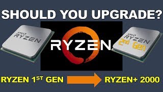 Should 1st Gen Ryzen Owners Upgrade to 2nd Gen Ryzen 2000 Series CPUs [upl. by Ede]