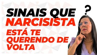 SINAIS QUE O NARCISISTA TE QUER DE VOLTA [upl. by Annola387]