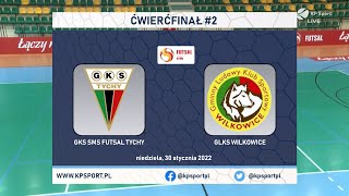 𝗥𝗘𝗧𝗥𝗔𝗡𝗦𝗠𝗜𝗦𝗝𝗔 ⚽ GKS FUTSAL TYCHY 🆚 GLKS WILKOWICE  14 𝔽𝕀ℕ𝔸𝕃  🏆 MMP W Futsalu U15  Lubawa 2022 [upl. by Erreipnaej]