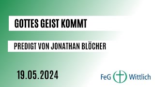 Gottes Geist kommt  Predigt in der FeG Wittlich am 19052024 [upl. by Vanni698]