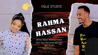 RAHMA HASSAN 2022  AHOW TALIYAHA QUDHAYDA  HEES CUSUB MUSIC [upl. by Ardnac679]