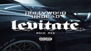 Hollywood Undead  quotLevitatequot Rock Mix [upl. by Denten327]