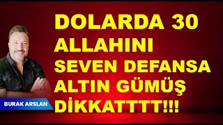 Dolar yarın 30 Allahını seven defansa gelsin  Altın  Gümüş DİKKAT [upl. by Roberts]