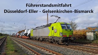 Führerstandsmitfahrt von Düsseldorf  Eller nach Gelsenkirchen  Bismarck mit dem Vectron unterwegs [upl. by Unni]