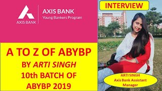 WHAT IS ABYBP OF AXIS BANK  ARTI SINGH ASSISTANT MANAGER AXIS BANK INTERVIEW BY SUNDEEP SIR [upl. by Si]