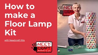 How to make a Floor Lamp from Fabric and Wallpaper using Needcraft kits [upl. by Nekcarb]