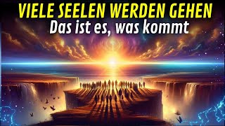 Der tiefgreifende Abschied der Seelen rückt näher bereiten Sie sich auf die Veränderung vor [upl. by Maurizio]