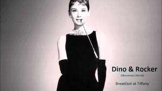 Dino amp Rocker  Breakfast at Tiffanys Movetown Remix [upl. by Dermot]