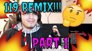 REACTING TO 119 REMIX PART 1 [upl. by Maureene]