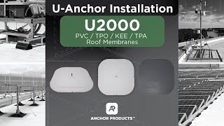 UAnchor Installation  U2000  PVC  TPO  KEE  TPA Roof Membranes [upl. by Kumagai895]