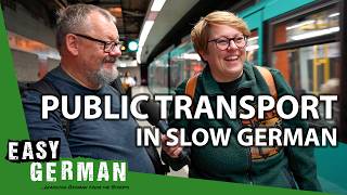 Public Transport in Slow German  Super Easy German 239 [upl. by Sabrina]