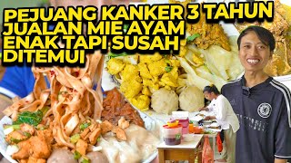 PEJUANG KANKER STADIUM 3 JUALAN MIE AYAM ENAK LOKASI SULIT [upl. by Anitroc]