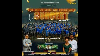 THE HERITAGE OF WORSHIP Live Concert BOANERGES GOSPEL GROUP  Edition 2 [upl. by Ortiz]