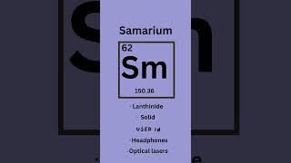 Samarium  Elements series part sixtytwo 🧪 science stem learning [upl. by Friedlander]