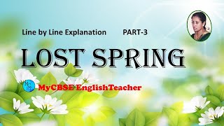 Lost spring class 12 line by line explanation part 3 [upl. by Inahpit]