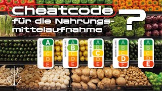 Nutri Score  Cheatcode für die Nahrungsmittelaufnahme [upl. by Harvison]