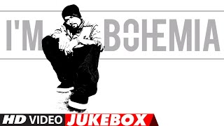 Im Bohemia Video Jukebox Bohemia Hits  Patola Zamana Jali  Video Songs [upl. by Gunner624]