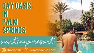 TOUR Santiago Resort  MEN ONLY Palm Springs Hotel [upl. by Eramal830]