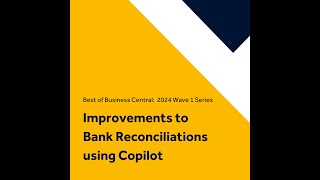 Microsoft Dynamics 365 Business Central  Bank Reconciliations with Copilot [upl. by Alaikim]