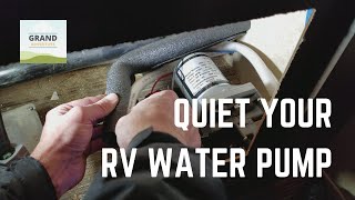 Ep 20 Quiet Your Water Pump  Super Easy Cheap RV Hack  RV Howto  Grand Adventure [upl. by Senaj]