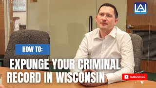 How to Expunge Your Criminal Record in Wisconsin [upl. by Mcfarland]