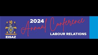 2024 ANNUAL LABOUR RELATIONS CONFERENCE [upl. by Ehsrop]