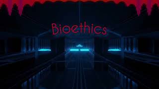 Bioethics [upl. by Sunil]