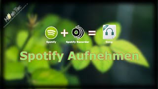 Spotify aufnehmen  Dojotech Spotify Recorder HD [upl. by Minoru]