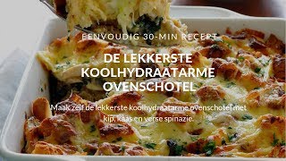 Koolhydraatarme ovenschotel met spinazie en kip SCHOKKEND [upl. by Eiramesor675]