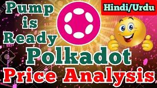 Polkadot Price Prediction  Pump Ready😊🚀Polkadot Technical Analysis Today  Polkadot Price Update [upl. by Hawkins881]