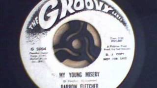 Darrow Fletcher  My Young Misery [upl. by Eniamahs768]