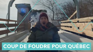 Avoir le coup de foudre pour la ville de Québec [upl. by Fahy]