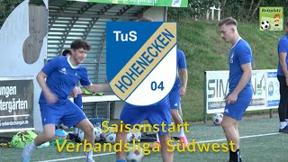 Saisonstart TuS 04 Hohenecken in der Verbandsliga Südwest [upl. by Narak]