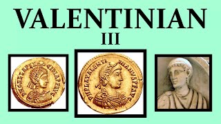 Valentinian III 425  455 [upl. by Aisiram]