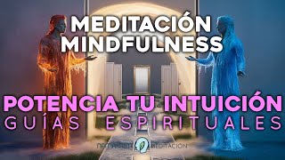 Meditación guiada para DESPERTAR tu INTUICIÓN 🌙 con tu GUIA ESPIRITUAL ✨ mindfulness [upl. by Chabot]