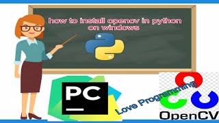 how to install opencv in python on windows  pycharm  Love Programming [upl. by Nedyrb]