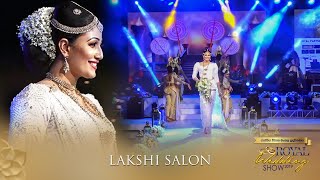 Royal Wedding Show 2019  Bridal Show  Lakshi Salon Part 01 [upl. by Laforge32]