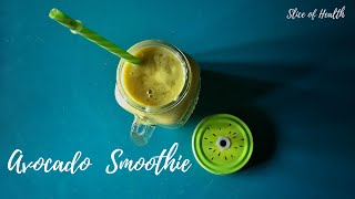 Avocado Smoothie I Breakfast Recipes I Avocado Recipes I Slice of Health [upl. by Castor]